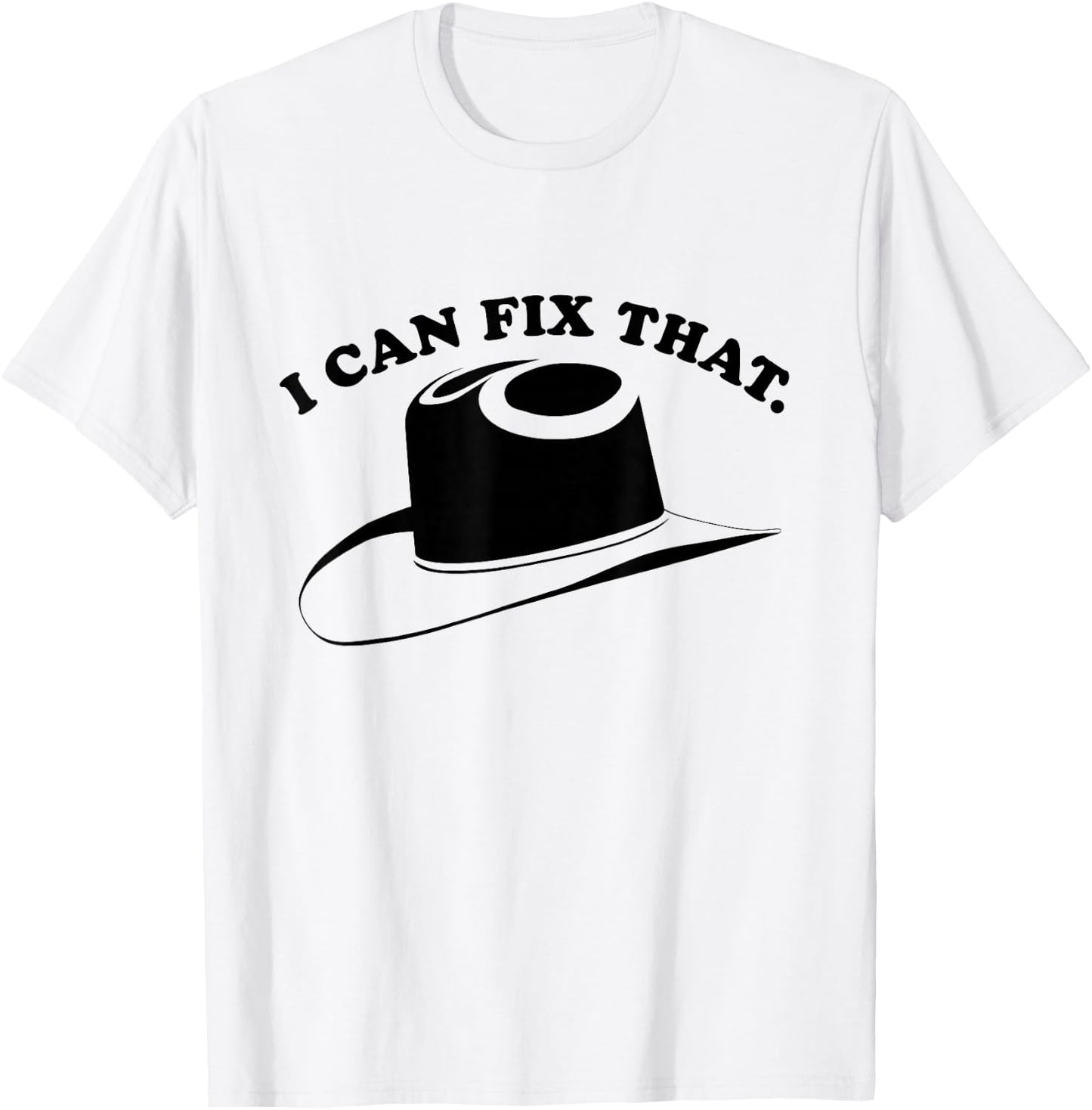I Can Fix That T-Shirt - T-Shirt | White