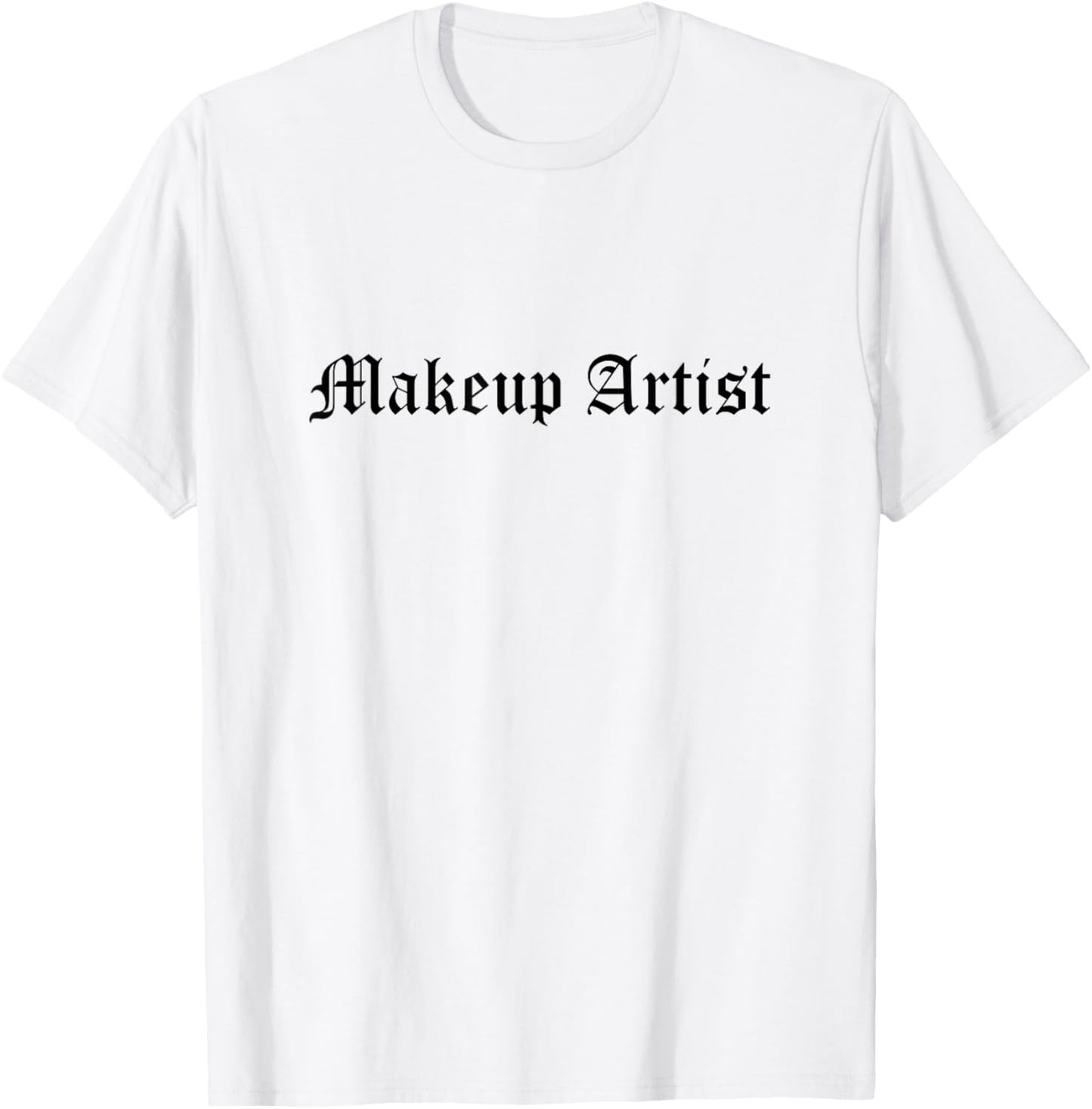 Makeup Artist MUA Makeup Artist T-Shirt - T-Shirt | White