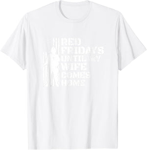 Red Friday Shirt - Deployed Soldier Wife - Military Wear T-Shirt - T-Shirt | White