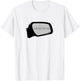 Objects In Mirror Are Closer Than They Appear Car T-Shirt - T-Shirt | White
