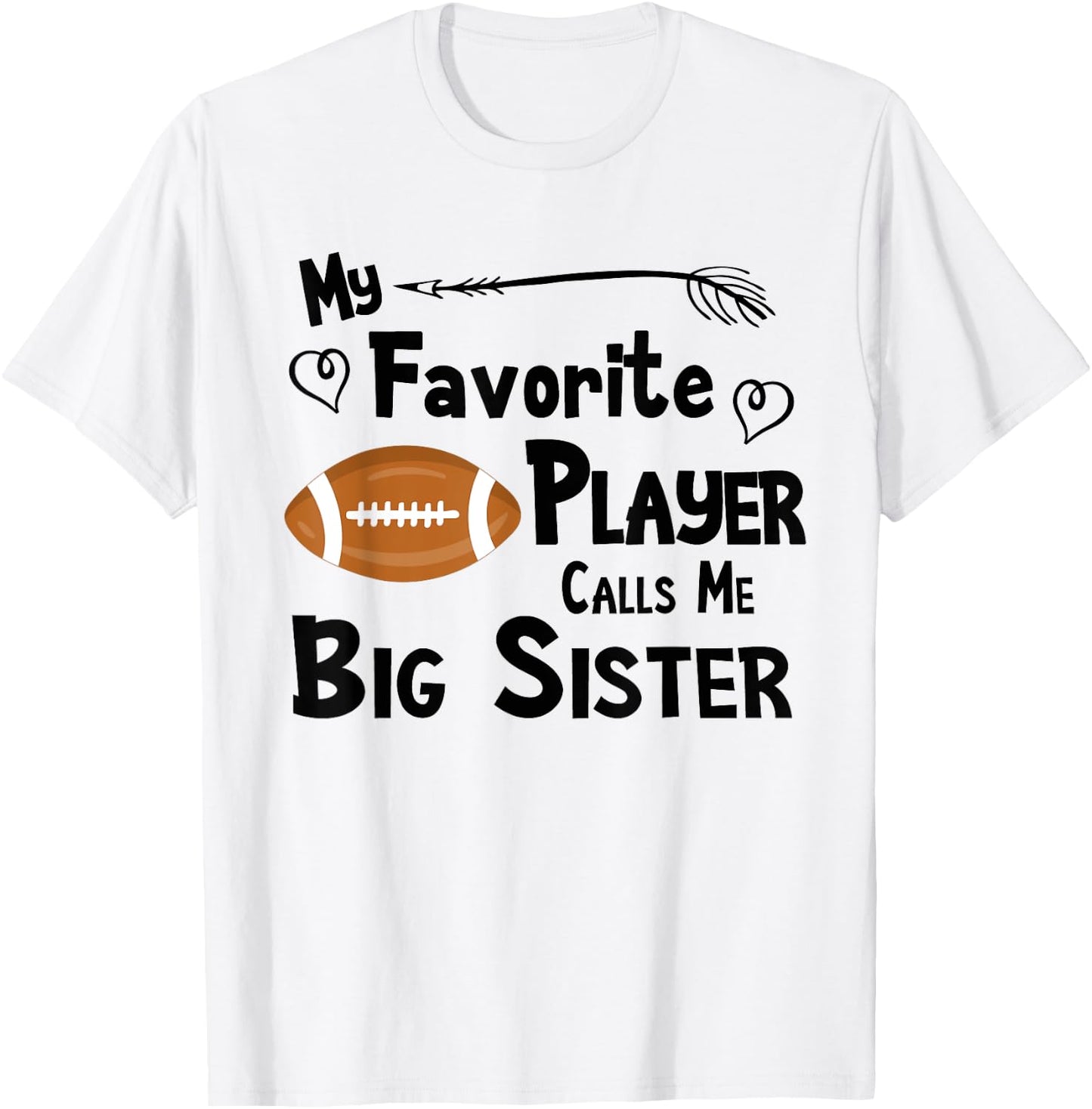 Favorite Player Big Sister Football T-Shirt - T-Shirt | White