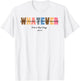 Whatever is True Honorable Just Lovely Praiseworthy Phil 4:8 T-Shirt - T-Shirt | White