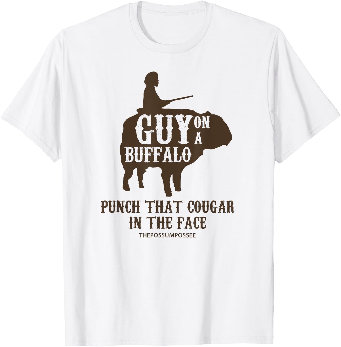 Guy on a Buffalo ~ Possum Possee Funny Graphic T-Shirt - T-Shirt | White