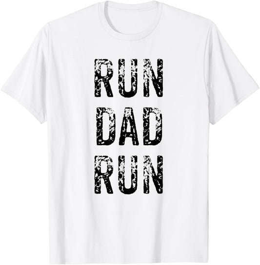 Funny Run Dad Marathon 5k Family Race Day Gift T-Shirt - T-Shirt | White