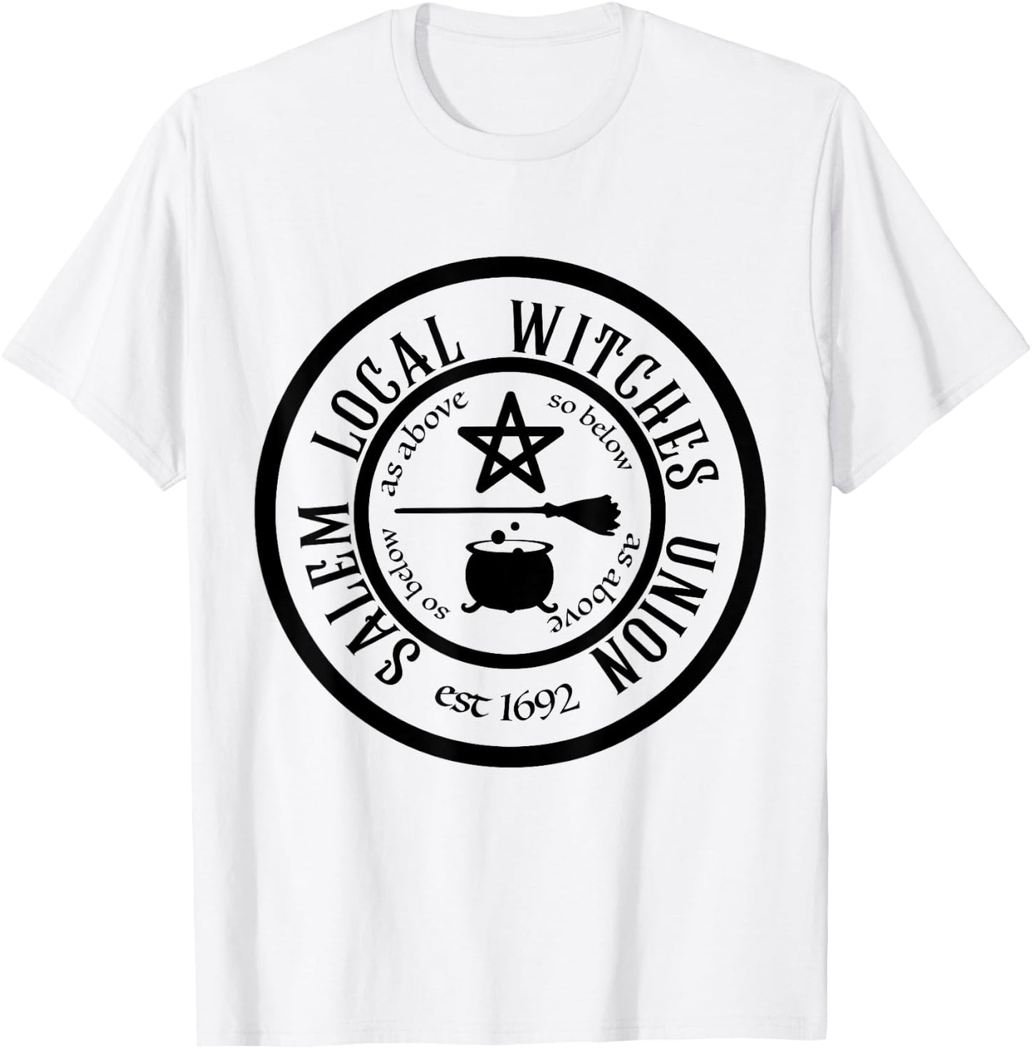 Salem Local Witches Union est 1692 Halloween T-Shirt - T-Shirt | White