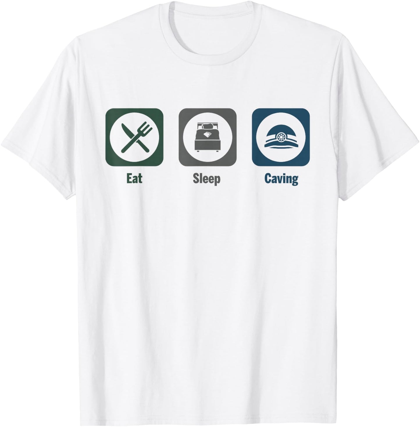 Eat Sleep Caving Spelunking Cave T-Shirt - T-Shirt | White