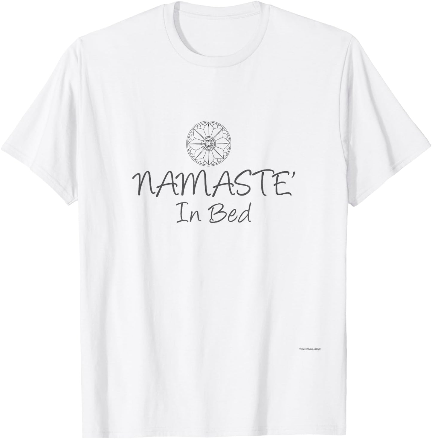 Namaste In Bed - Funny Yoga Women friends T-Shirt - T-Shirt | White
