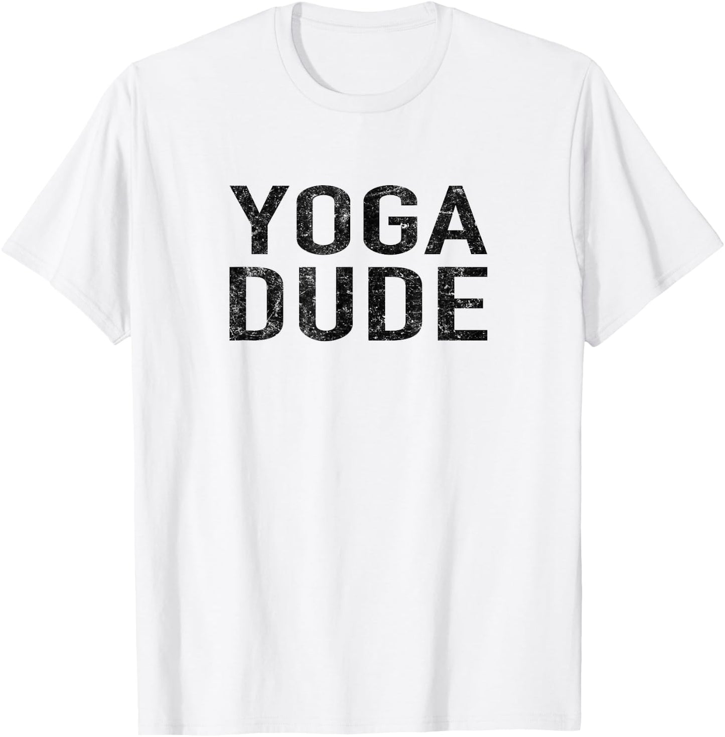 Funny Yoga Shirts With Saying Yoga Dude Exercise T-Shirt - T-Shirt | White