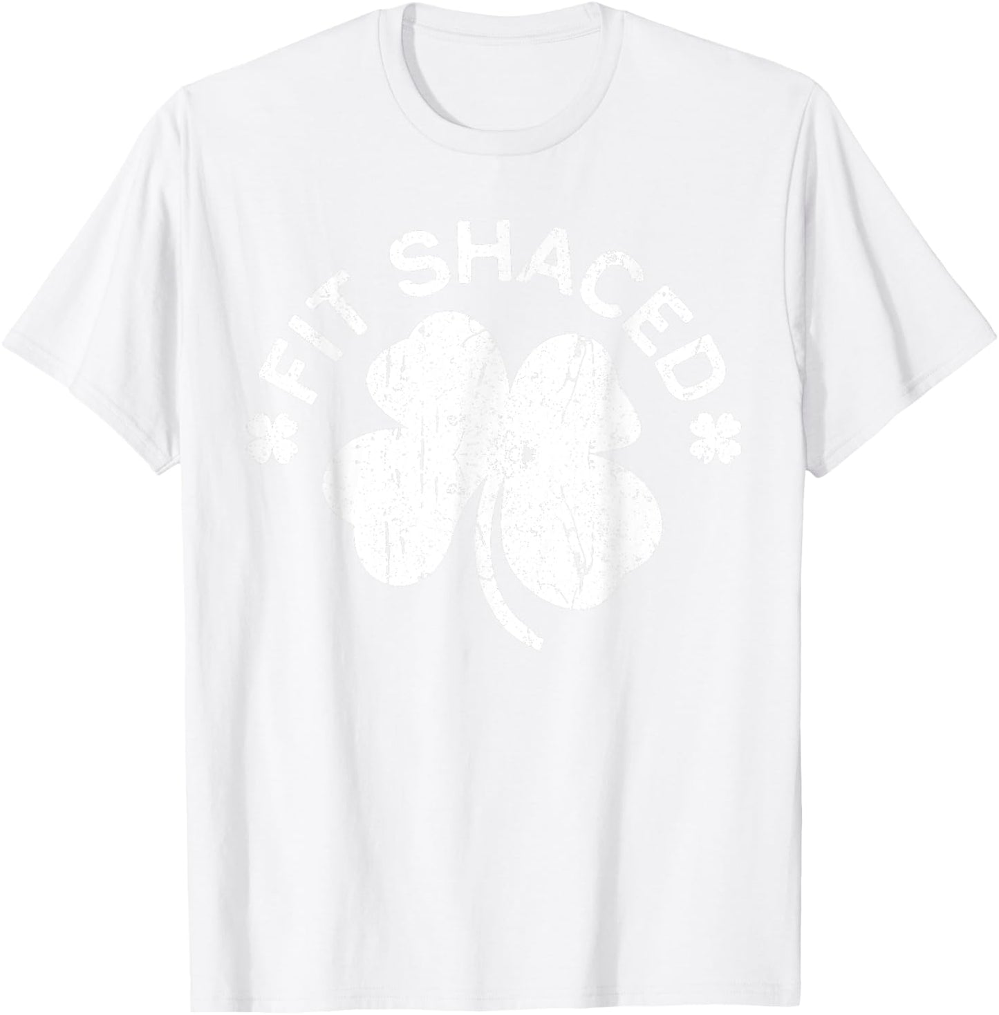 Fit Shaced Shirt Irish Men Women St Patricks Day T-Shirt - T-Shirt | White