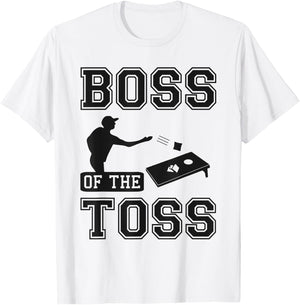 Boss Of The Toss Cornhole Game Tailgating Cornholer T-Shirt - T-Shirt | White