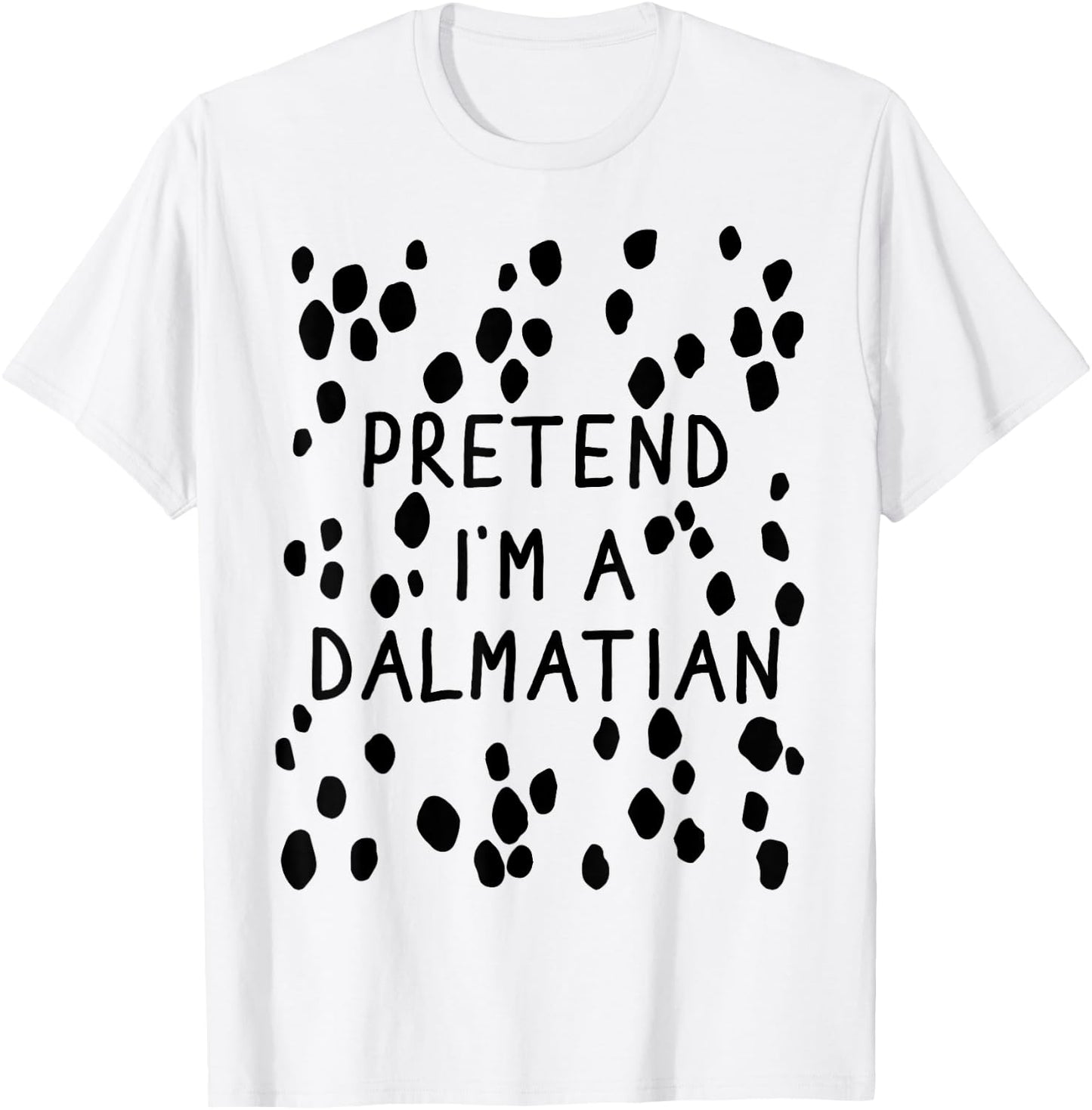 Pretend Im dalmatian with back lazy costume halloween party T-Shirt - T-Shirt | White