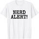 Nerd Alert, Funny Geek Pedantic Comic Gamer Gadget T-Shirt - T-Shirt | White