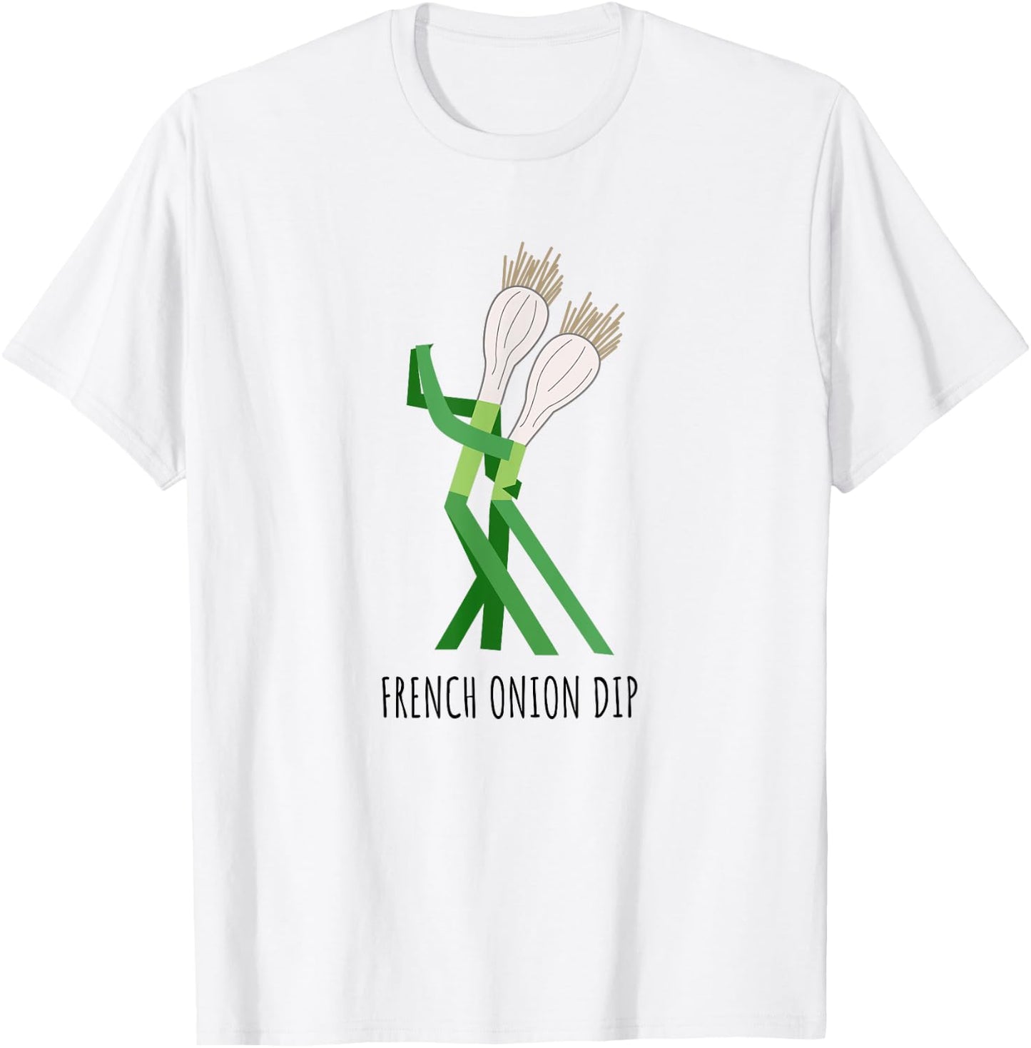 French Onion Dip Cute Play On Words Dad Humor T-Shirt - T-Shirt | White