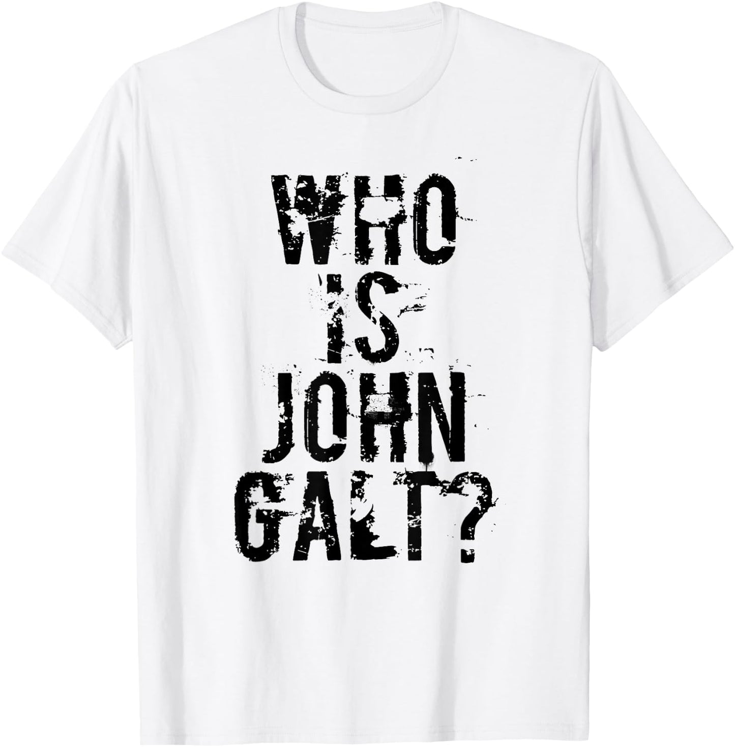 Who is John Galt T Shirt T-Shirt - T-Shirt | White