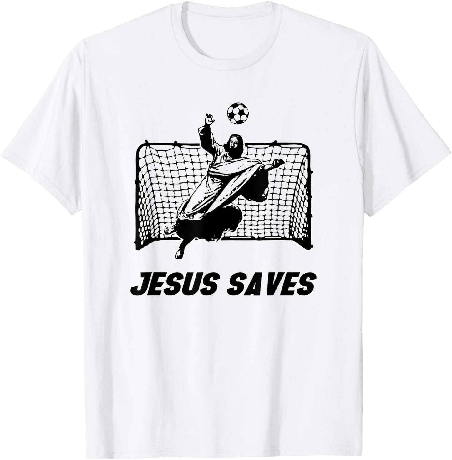Jesus Saves | Jesus Saved Soccer goalie T-Shirt - T-Shirt | White