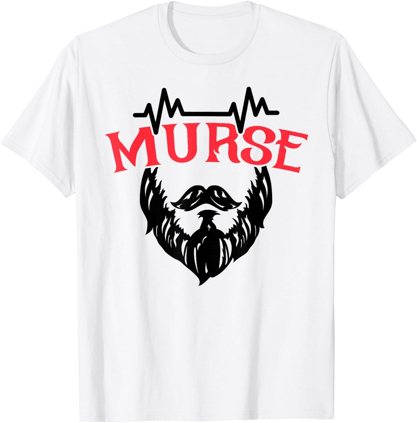 Male Nurse Gift T Shirt Funny Murse T-Shirt - T-Shirt | White