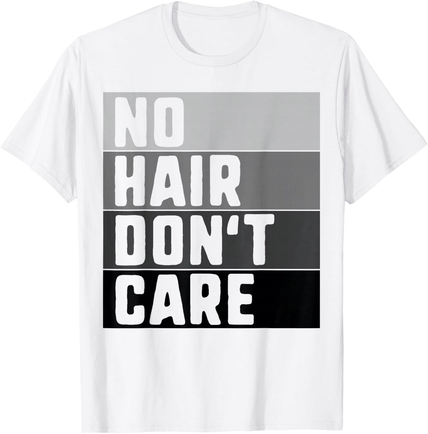 No Hair Don't Care Shirt Funny Balding T-Shirt - T-Shirt | White