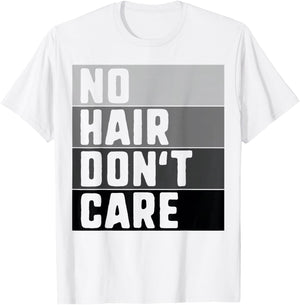 No Hair Don't Care Shirt Funny Balding T-Shirt - T-Shirt | White