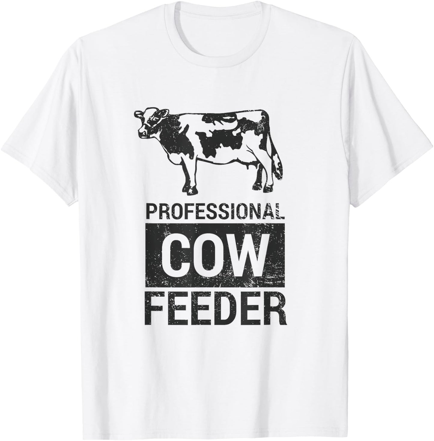 Pro Cow Feeder Dairy & Beef Vintage Gift Shirt T-Shirt - T-Shirt | White
