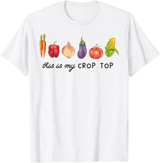 This is My Crop Top Funny Gardening Pun Vegetable Art T-Shirt - T-Shirt | White