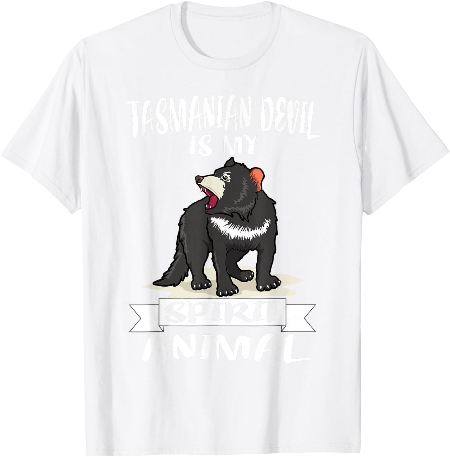 Tasmanian Devil Is My Spirit Animal Gift T-Shirt - T-Shirt | White