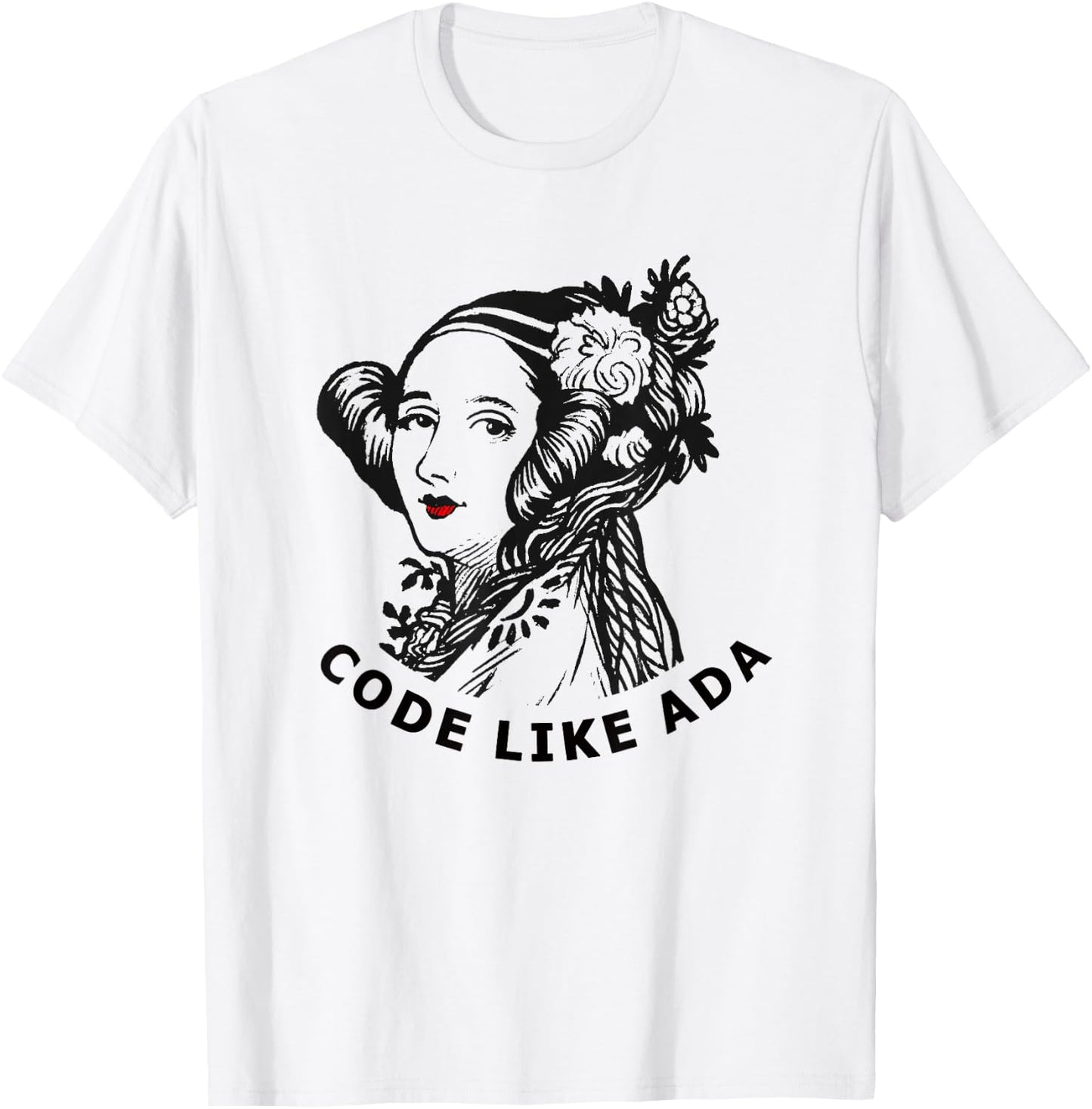 Ada Lovelace - Code Like Ada T-Shirt - T-Shirt | White