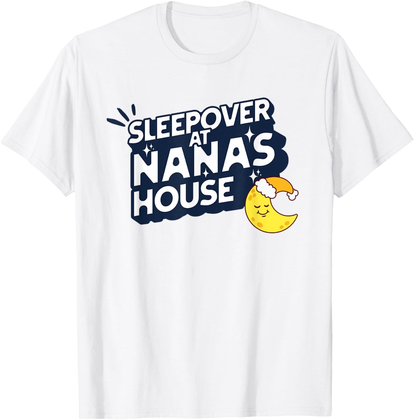 Grandkids Sleepover At Nana's House Moon PJ Slumber Party T-Shirt - T-Shirt | White