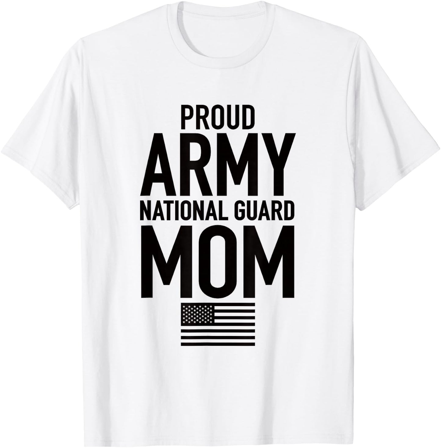 Proud Army National Guard Mom USA Mothers Day Military T-Shirt - T-Shirt | White