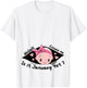 Excuse Me Is It January Yet Pregnancy Baby Announcement T-Shirt - T-Shirt | White