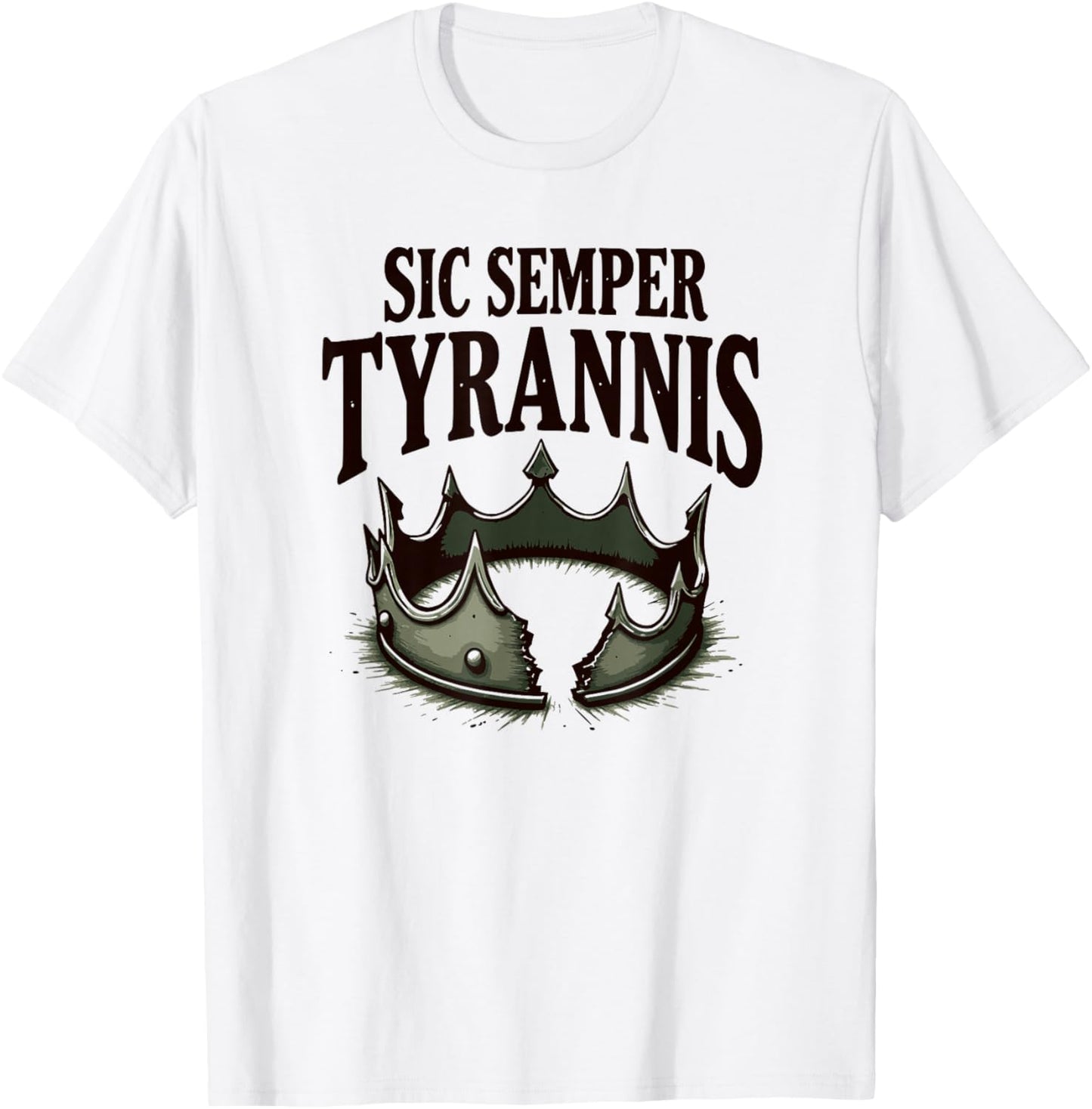 Sic Semper Tyrannis Broken Crown Defiance T-Shirt - T-Shirt | White