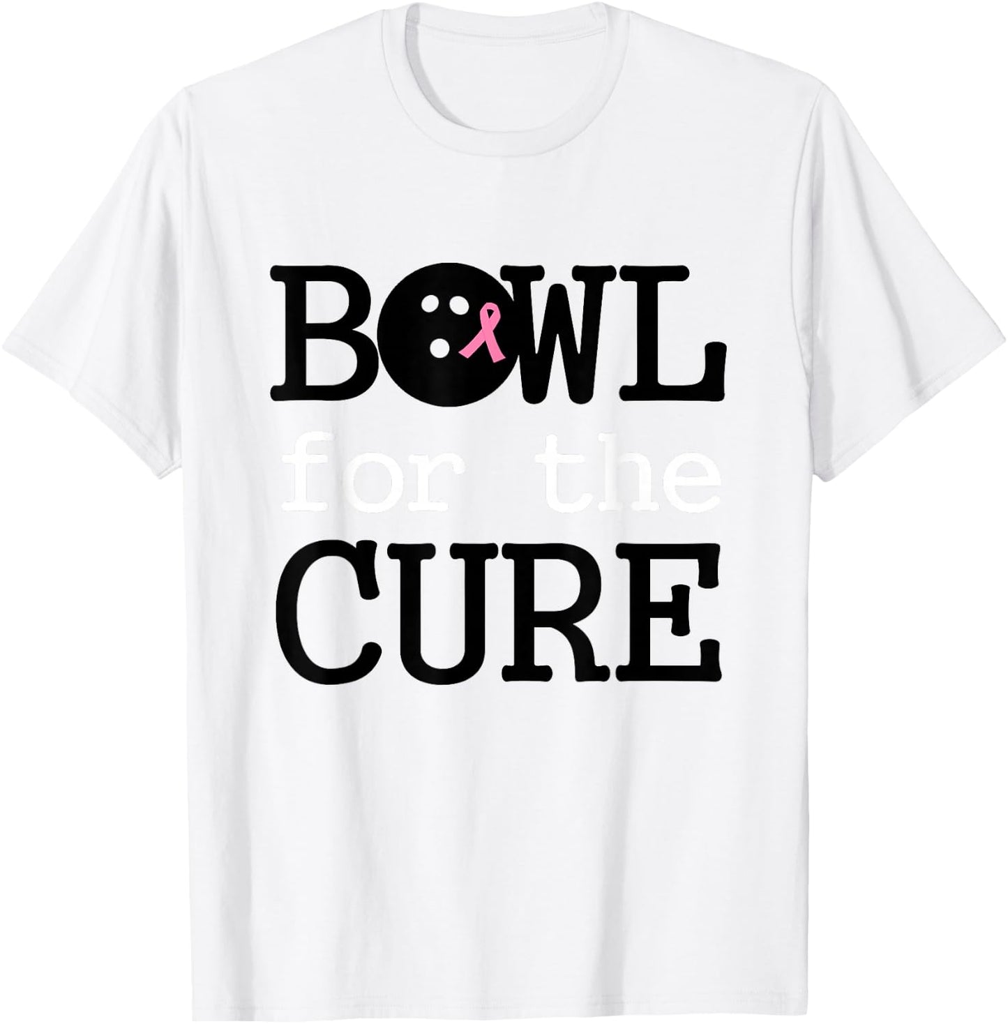 Bowling Breast Cancer Bowler Pink Ribbon Bowl for the Cure T-Shirt - T-Shirt | White