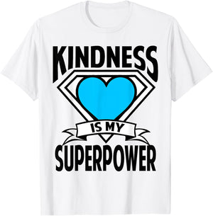 Kindness is My Superpower Choose Kind Anti Bullying Shirt T-Shirt - T-Shirt | White