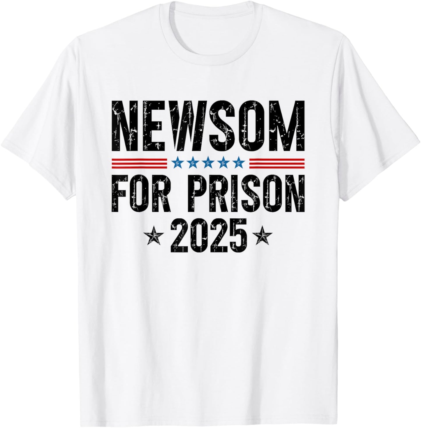 Newsom For Prison 2025 Funny Anti Newsom T-Shirt - T-Shirt | White