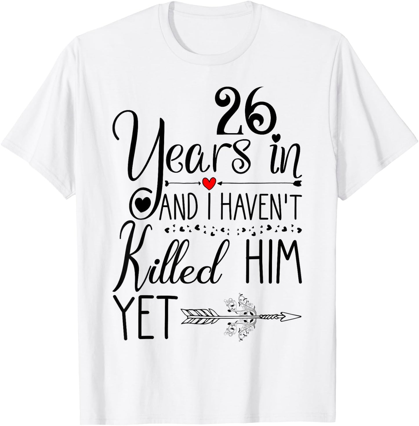 26th Wedding Anniversary Gift 26 Years of Marriage T-Shirt - T-Shirt | White