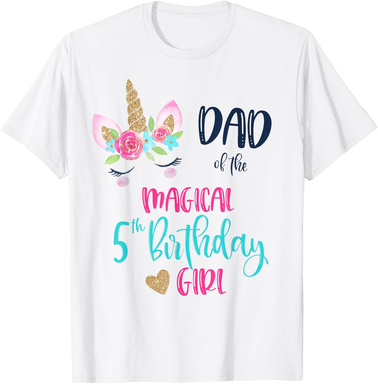 Unicorn Dad of the 5th Birthday Girl Shirt Matching Papa T-Shirt - T-Shirt | White
