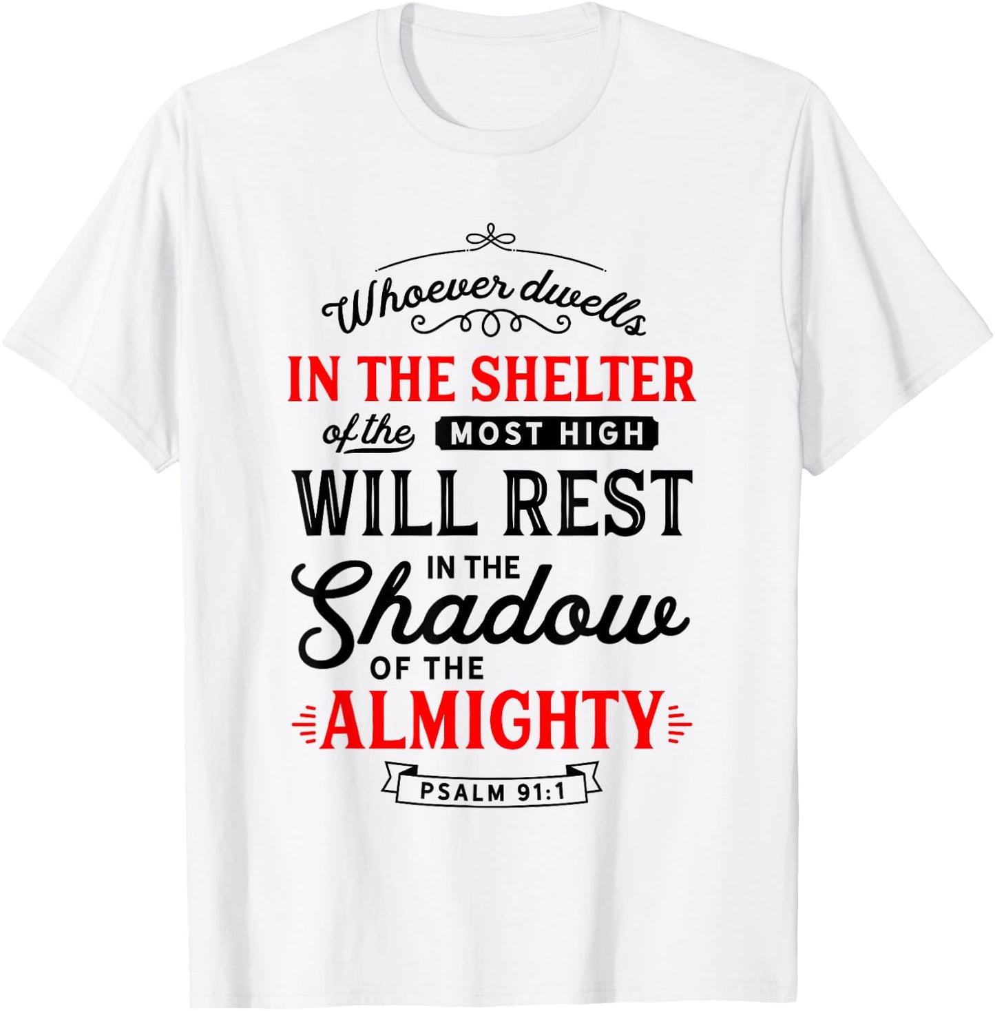 Bible Verse Psalm 91 Scripture Art Protection Refuge Prayer T-Shirt - T-Shirt | White