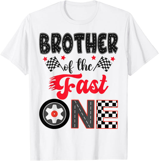 Brother Of The Fast One Car Racing Dad 1St Birthday Boy T-Shirt - T-Shirt | White
