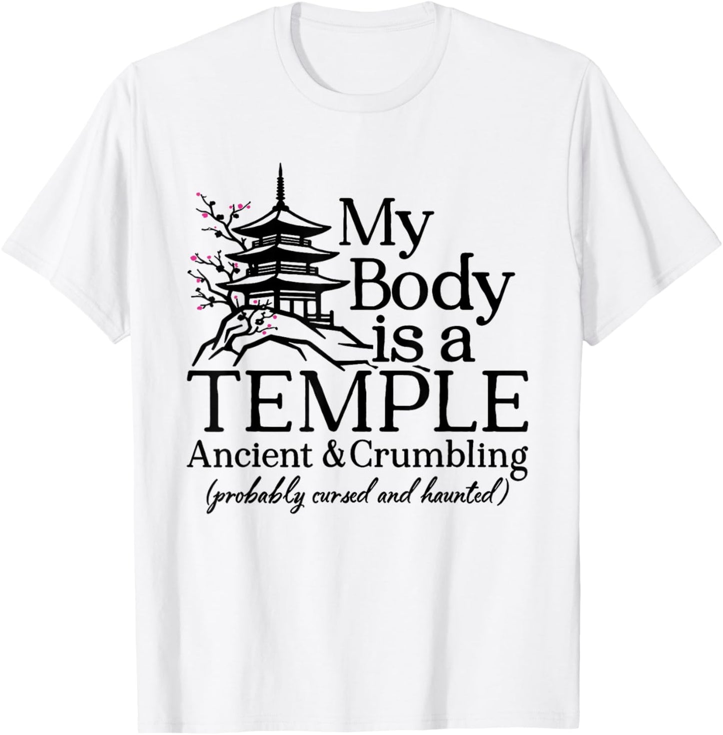 My Body is A Temple Ancient Crumbling Haunted Humor T-Shirt - T-Shirt | White