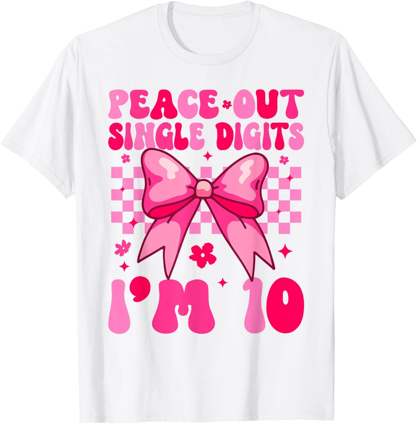 Peace Single Digits I'm 10 Coquette Bow for Birthday Girls T-Shirt - T-Shirt | White