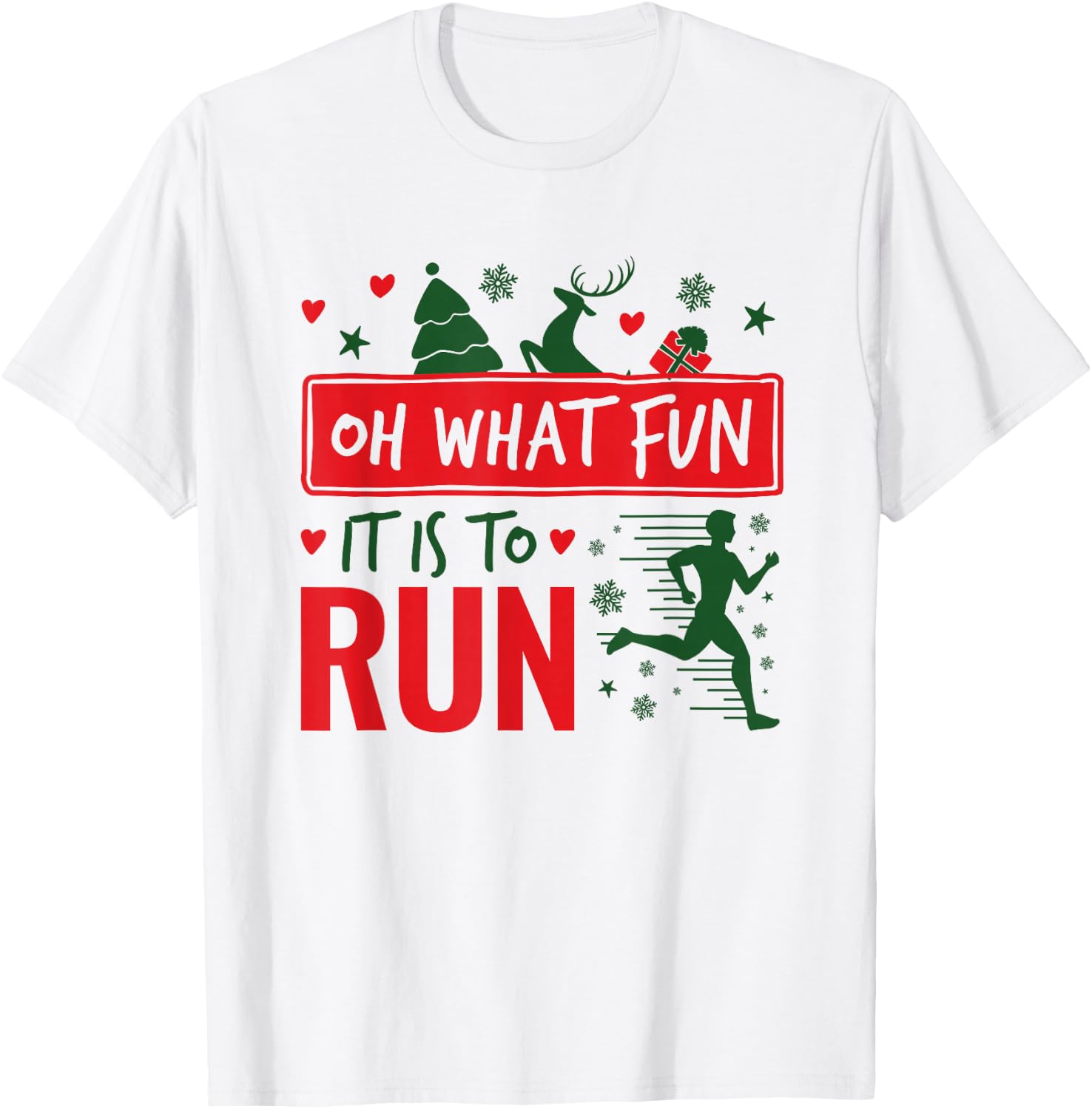 Oh What Fun It Is To Run Runner Christmas T-Shirt - T-Shirt | White