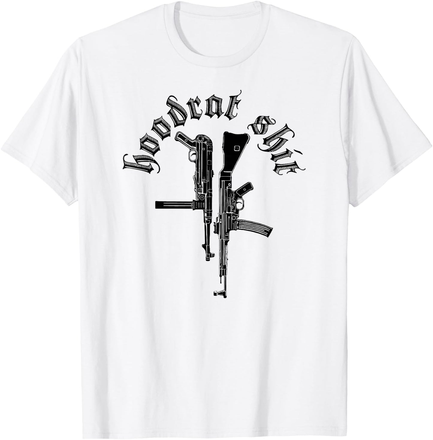 Hoodrat Shit MP40 Maschinenpistole StG 44 Sturmgewehr T-Shirt - T-Shirt | White