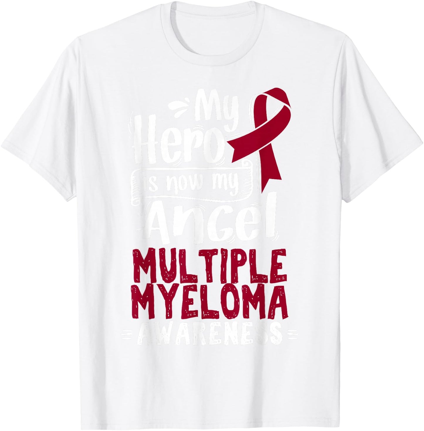 Multiple Myeloma T Shirt - Blood Cancer T-Shirt - T-Shirt | White