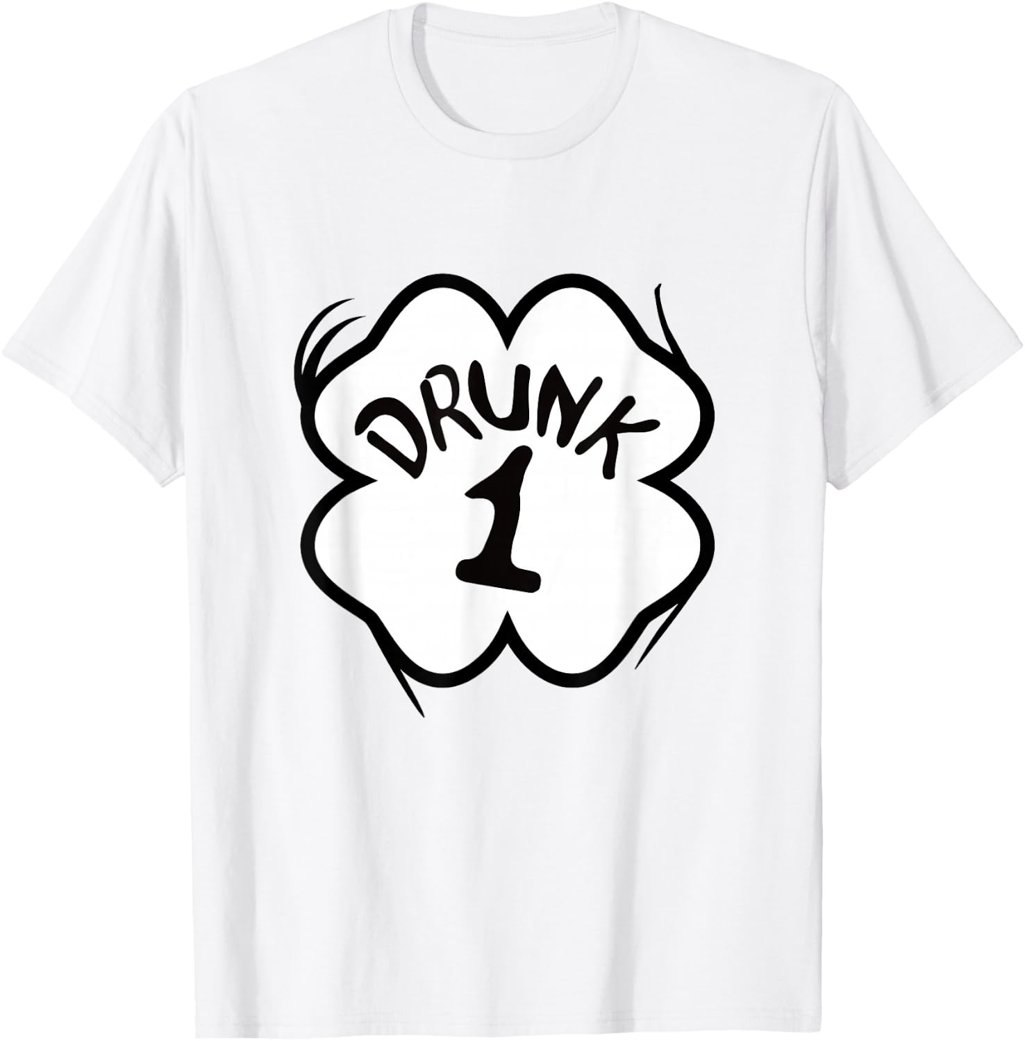 Drunk 1 St Pattys Day Shirt Drinking Team Group Matching T-Shirt - T-Shirt | White