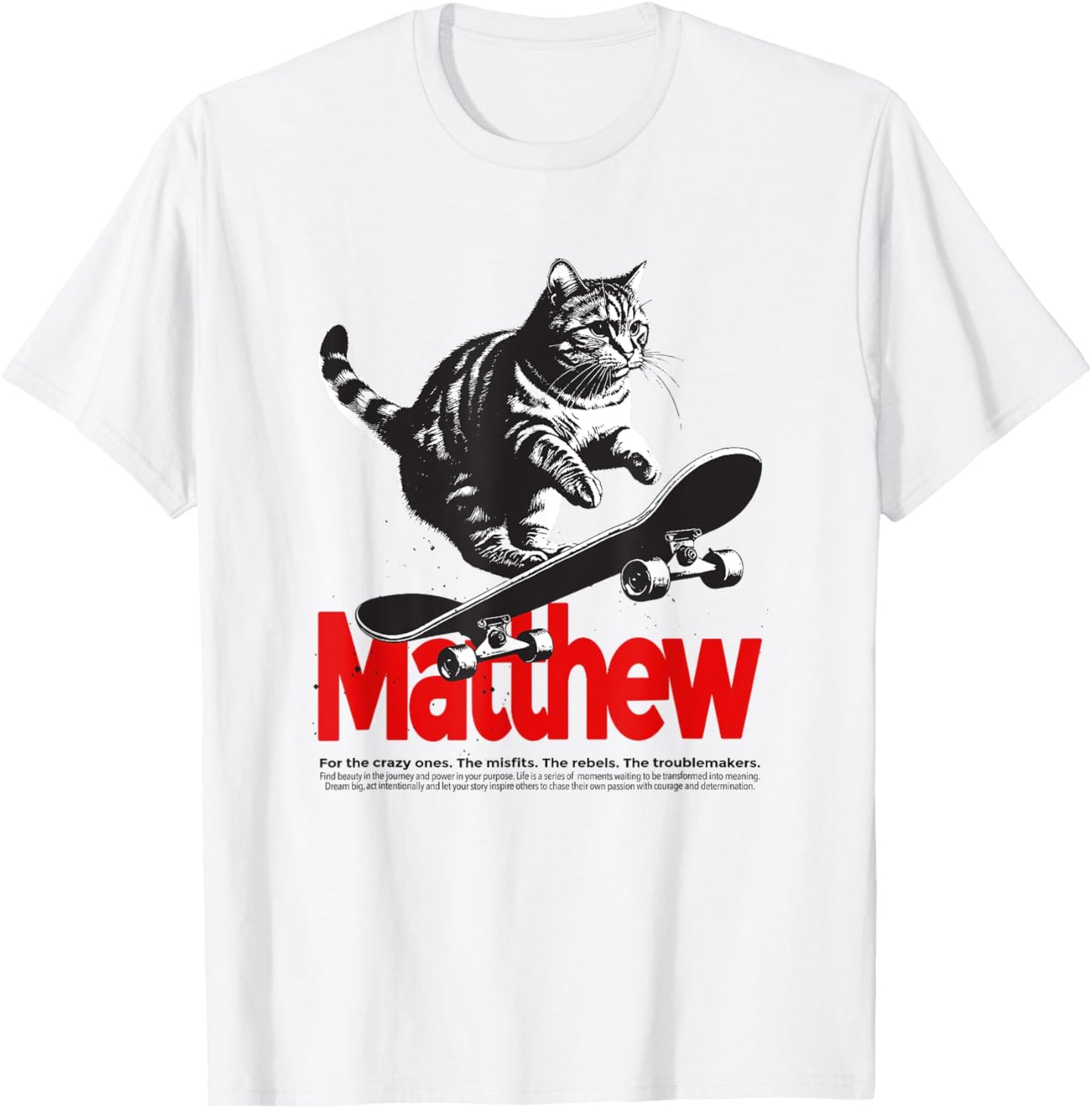 MATTHEW - Cute Boy Name with cool with cool Cat & Skateboard T-Shirt - T-Shirt | White