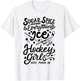 Sugar Spice & Everything Ice Cute Hockey Girl T-Shirt - T-Shirt | White