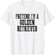Pretend I'm A Golden Retriever Dog - Lazy Halloween Costume T-Shirt - T-Shirt | White