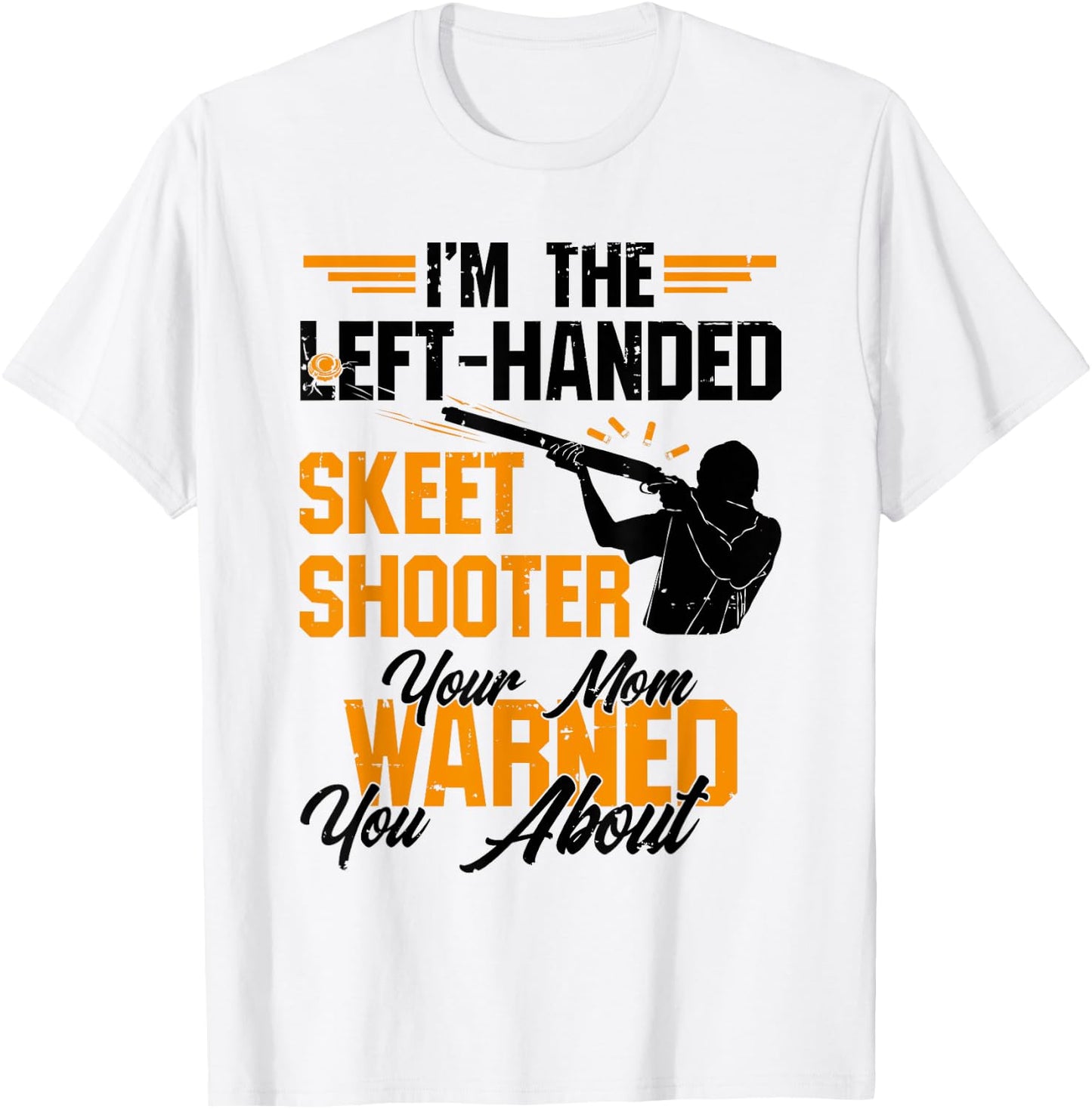 Trap Skeet Shooting - Left Handed Skeet Shooter T-Shirt - T-Shirt | White