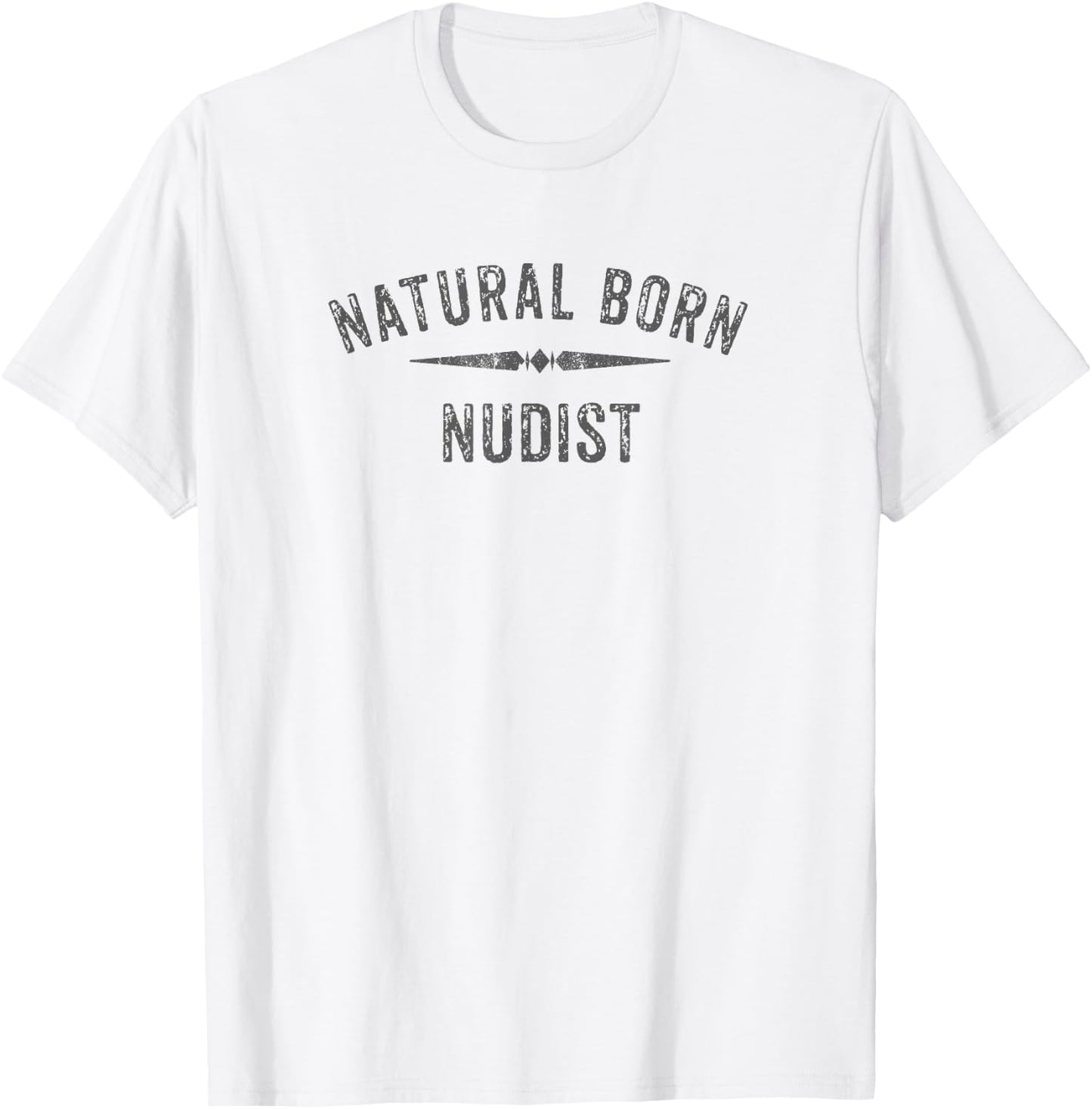 Funny Nudist Gift About Naturism T-Shirt - T-Shirt | White