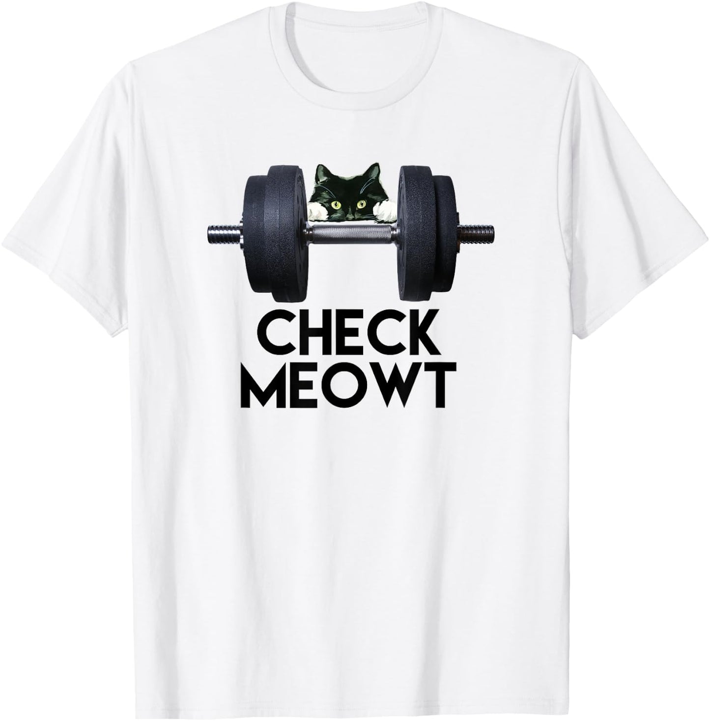 Check Meowt Funny Cat Kitty Gym Workout Gifts Shirt T-Shirt - T-Shirt | White