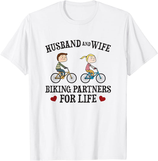 Husband Wife Biking Partners For Life - Funny Cycling T-Shirt - T-Shirt | White
